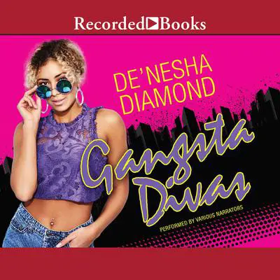 Gangsta Divas Audibook, by De’nesha Diamond