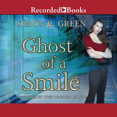 Ghost of a Smile Audibook, by Simon R. Green
