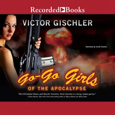 Go-Go Girls of the Apocalypse Audibook, by Victor Gischler