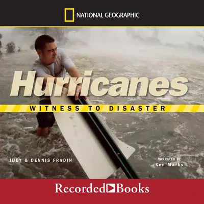 Witness to Disaster: Hurricanes Audibook, by Judith Bloom Fradin