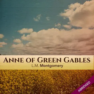 Anne of Green Gables Audibook, by L. M. Montgomery