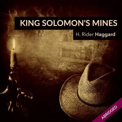 King Solomon's Mines Audibook, by H. Rider Haggard