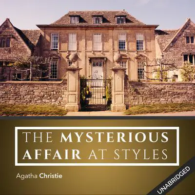 Mysterious Affair at Styles Audibook, by Agatha Christie