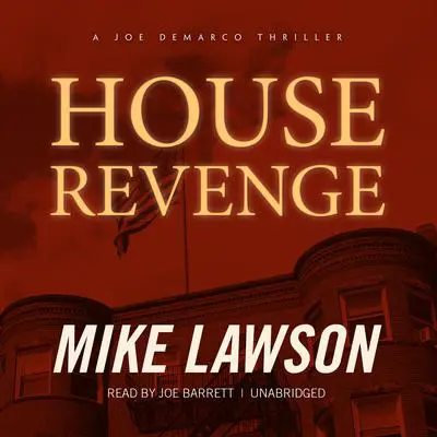 House Revenge: A Joe DeMarco Thriller Audibook, by Mike Lawson