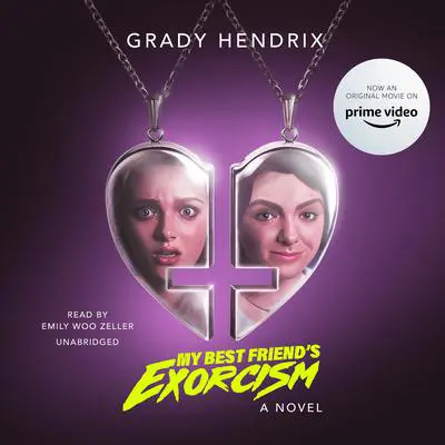 My Best Friend’s Exorcism: A Novel Audibook, by Grady Hendrix