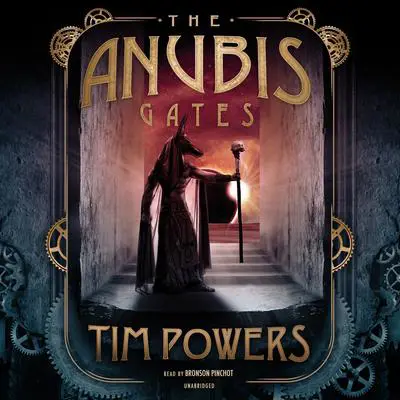 The Anubis Gates Audibook, by Tim Powers