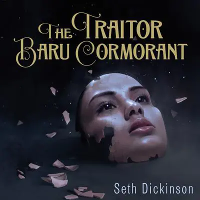 The Traitor Baru Cormorant Audibook, by Seth Dickinson