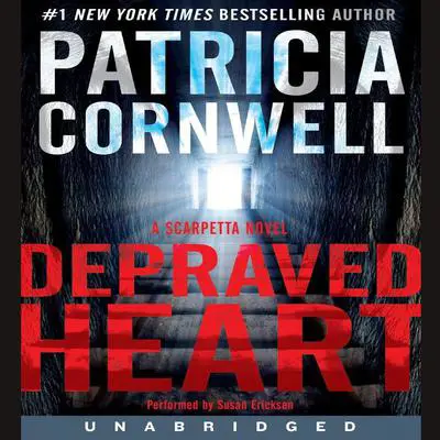 Depraved Heart: A Scarpetta Novel Audibook, by Patricia Cornwell