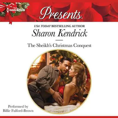 The Sheikh's Christmas Conquest Audibook, by Sharon Kendrick