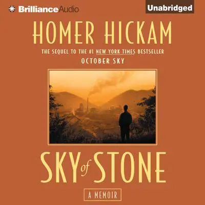Sky of Stone: A Memoir Audibook, by Homer Hickam