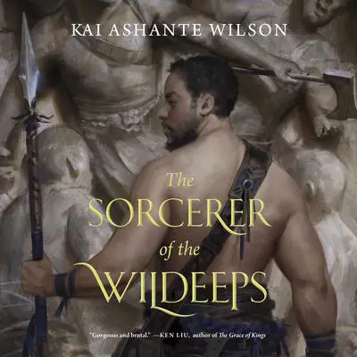 The Sorcerer of the Wildeeps Audibook, by Kai Ashante Wilson
