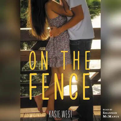 On the Fence Audibook, by Kasie West