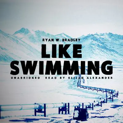 Like Swimming Audibook, by Ryan W. Bradley