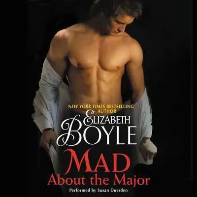 Mad About the Major Audibook, by Elizabeth Boyle