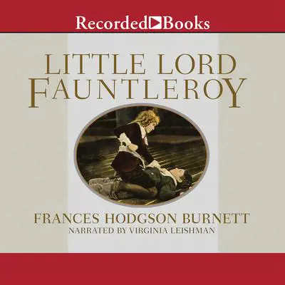 Little Lord Fauntleroy Audibook, by Frances Hodgson Burnett