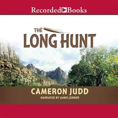 The Long Hunt Audibook, by Cameron Judd