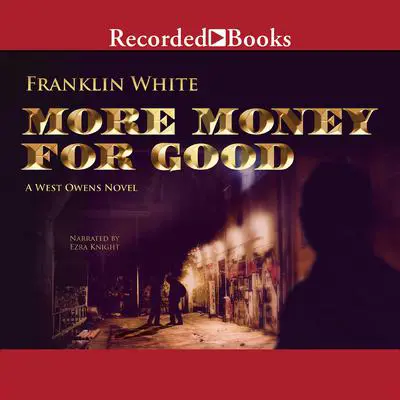 More Money for Good Audibook, by Franklin White