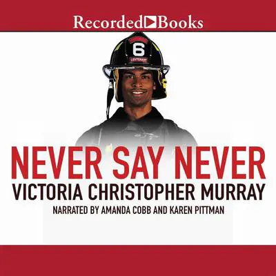 Never Say Never Audibook, by Victoria Christopher Murray