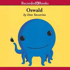 Oswald Audibook, by Dan Yaccarino