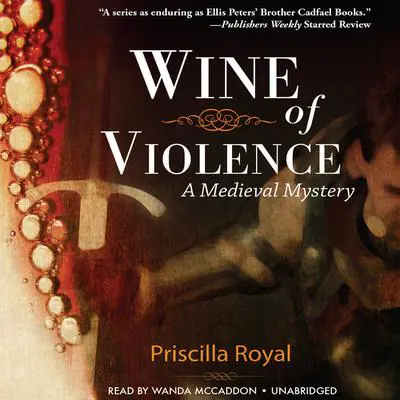 Wine of Violence Audibook, by Priscilla Royal