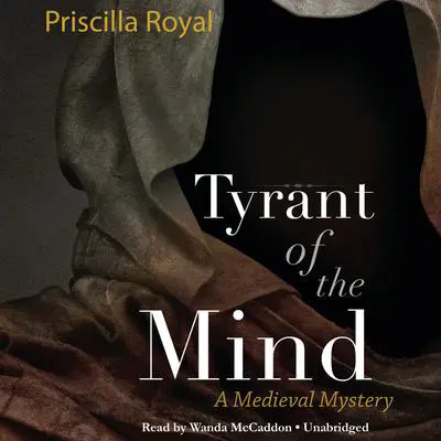 Tyrant of the Mind Audibook, by Priscilla Royal