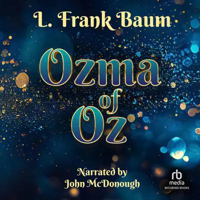 Ozma of Oz Audibook, by L. Frank Baum