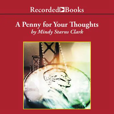 A Penny for Your Thoughts Audibook, by Mindy Starns Clark