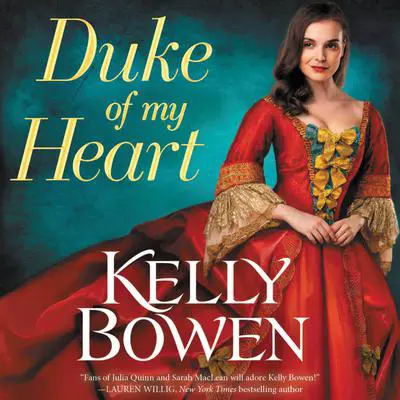 Duke of My Heart Audibook, by Kelly Bowen