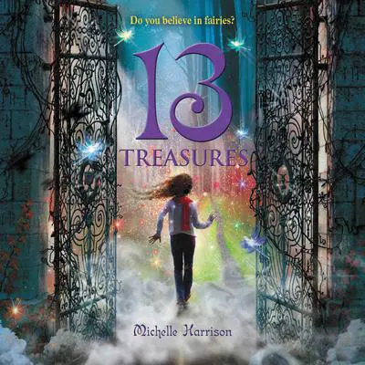 13 Treasures Audibook, by Michelle Harrison