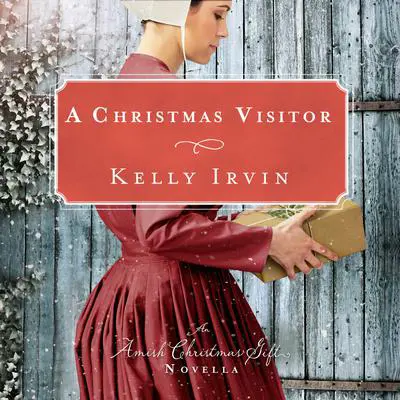 A Christmas Visitor: An Amish Christmas Gift Novella Audibook, by Kelly Irvin