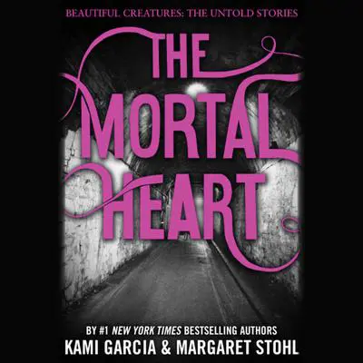 The Mortal Heart Audibook, by Kami Garcia