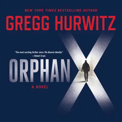 Orphan X Audibook, by Gregg Hurwitz