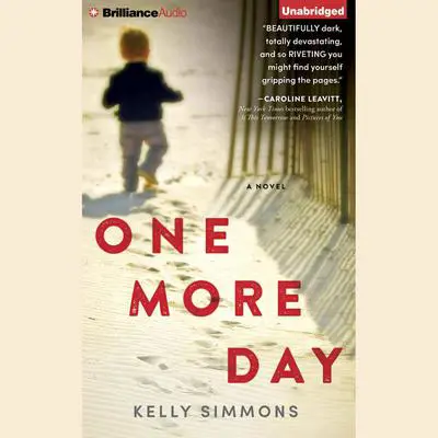 One More Day Audibook, by Kelly Simmons