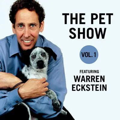 The Pet Show, Vol. 1: Featuring Warren Eckstein Audibook, by Warren Eckstein