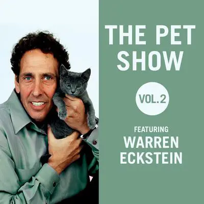 The Pet Show, Vol. 2: Featuring Warren Eckstein Audibook, by Warren Eckstein