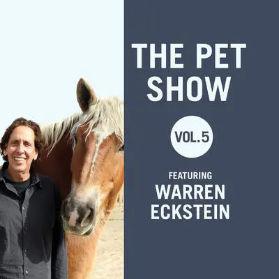 The Pet Show, Vol. 5: Featuring Warren Eckstein Audibook, by Warren Eckstein