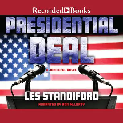 Presidential Deal Audibook, by Les Standiford