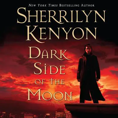 Dark Side of the Moon Audibook, by Sherrilyn Kenyon