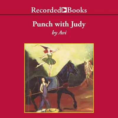 Punch with Judy Audibook, by Avi