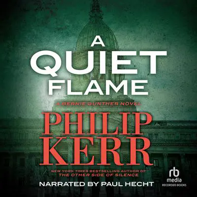 A Quiet Flame Audibook, by Philip Kerr