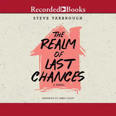 The Realm of Last Chances Audibook, by Steve Yarbrough