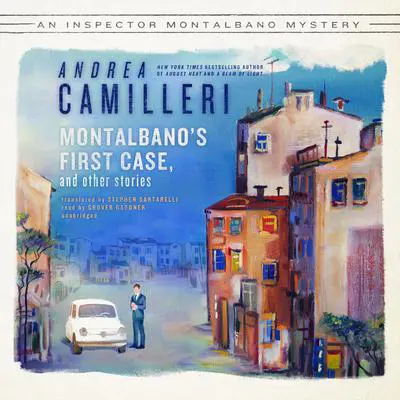 Montalbano’s First Case, and Other Stories Audibook, by Andrea Camilleri