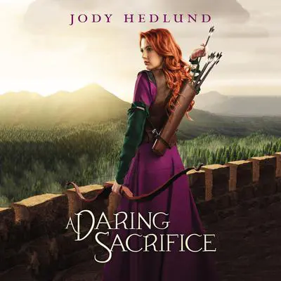 A Daring Sacrifice Audibook, by Jody Hedlund