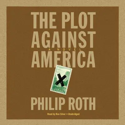 The Plot against America Audibook, by Philip Roth
