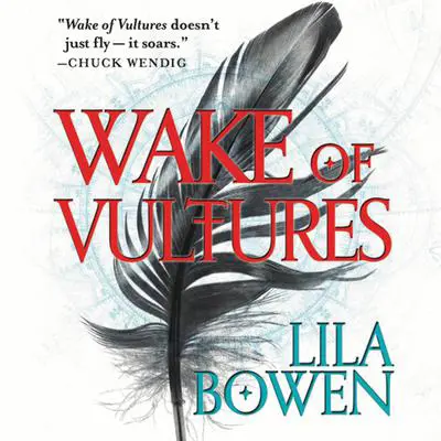 Wake of Vultures Audibook, by Lila Bowen