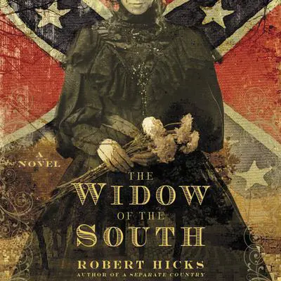 The Widow of the South Audibook, by Robert Hicks