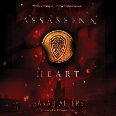 Assassin's Heart Audibook, by Sarah Ahiers