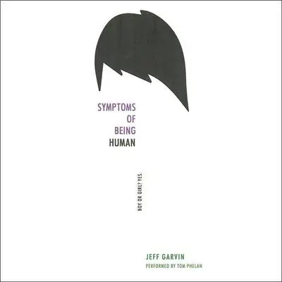 Symptoms of Being Human Audibook, by Jeff Garvin