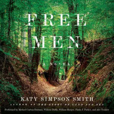 Free Men: A Novel Audibook, by Katy Simpson Smith