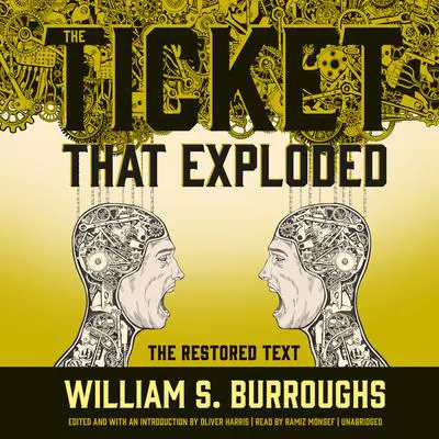 The Ticket That Exploded: The Restored Text Audibook, by William S. Burroughs